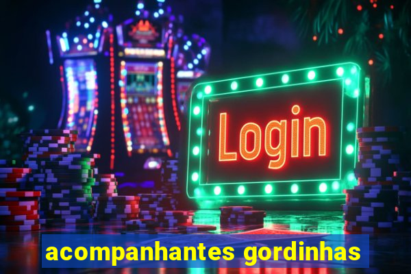 acompanhantes gordinhas
